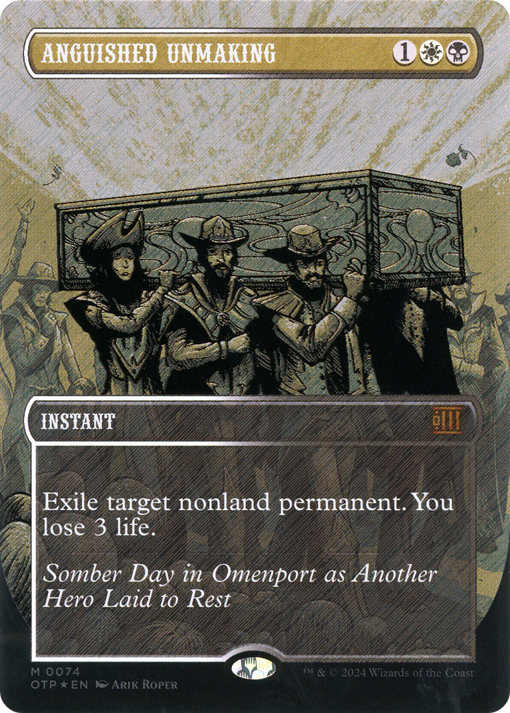 Anguished Unmaking (OTP-074) - Breaking News: (Extended Art) (Borderless) Foil - Premium MTG Single from Wizards of the Coast - Just $15.17! Shop now at Game Crave Tournament Store