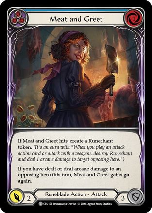 Meat and Greet (Blue) (CRU153) - Crucible of War Unlimited Edition