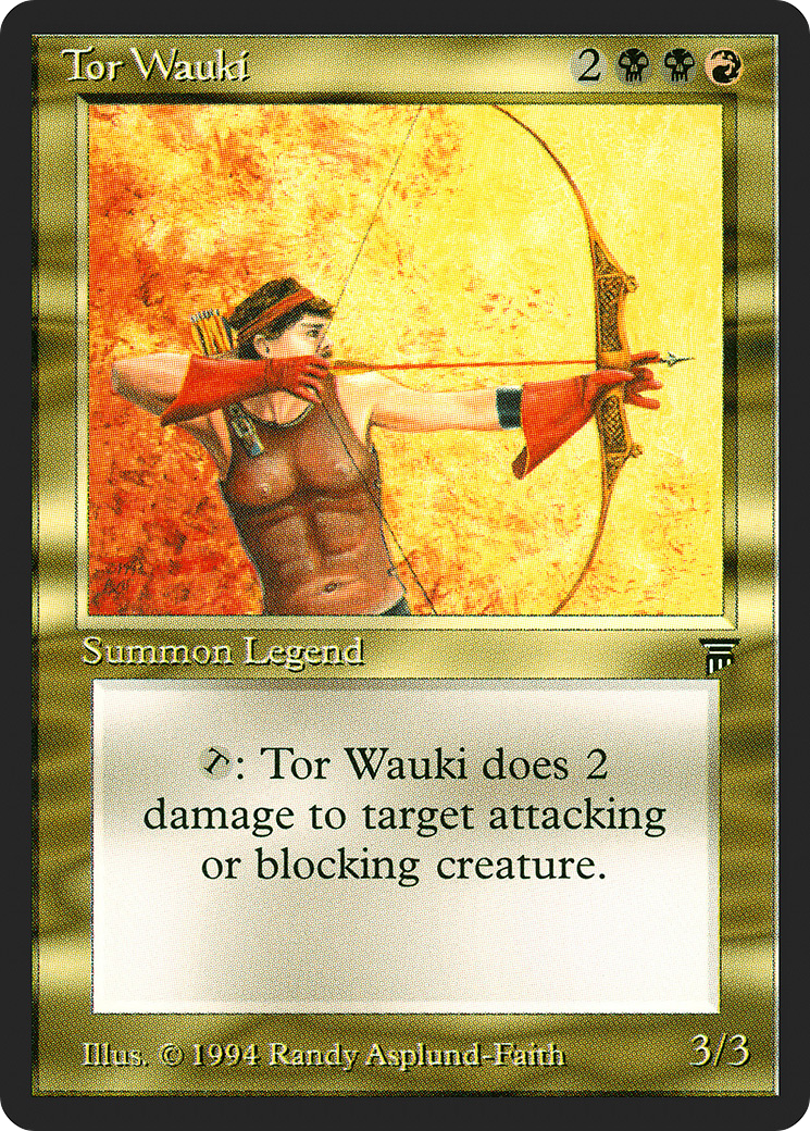 Tor Wauki (LEG-265) - Legends