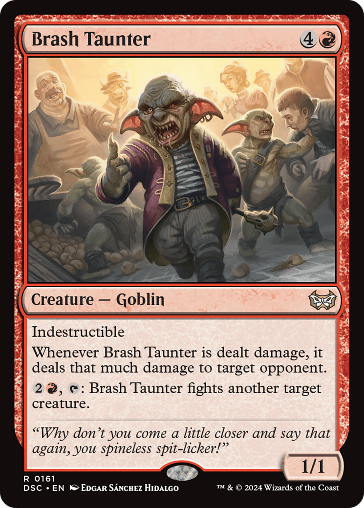 Brash Taunter (DSC-161) - Duskmourn: House of Horror Commander - Premium MTG Single from Wizards of the Coast - Just $0.40! Shop now at Game Crave Tournament Store