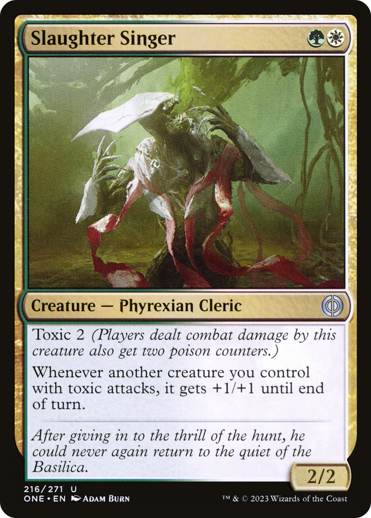 Slaughter Singer (ONE-216) - Phyrexia: All Will Be One - Premium MTG Single from Wizards of the Coast - Just $0.25! Shop now at Game Crave Tournament Store