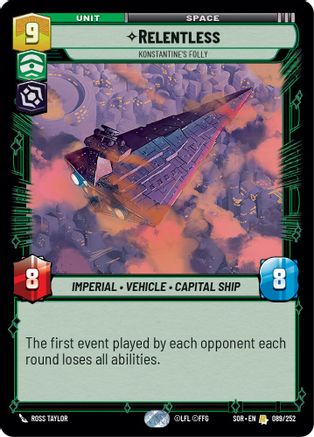 Relentless - Konstantine's Folly (SPARK OF REBELLION) Foil - Premium Star Wars: Unlimited Single from Spark of Rebellion - Just $0.15! Shop now at Game Crave Tournament Store