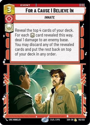 For A Cause I Believe In (SPARK OF REBELLION) Foil - Premium Star Wars: Unlimited Single from Spark of Rebellion - Just $0.69! Shop now at Game Crave Tournament Store