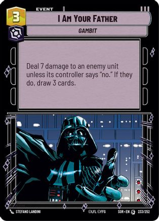 I Am Your Father (SPARK OF REBELLION) - Premium Star Wars: Unlimited Single from Spark of Rebellion - Just $0.17! Shop now at Game Crave Tournament Store
