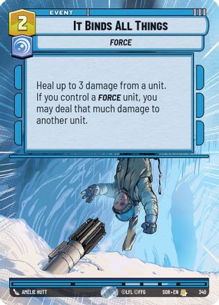 It Binds All Things (Hyperspace) (SPARK OF REBELLION) - Premium Star Wars: Unlimited Single from Spark of Rebellion - Just $1.14! Shop now at Game Crave Tournament Store