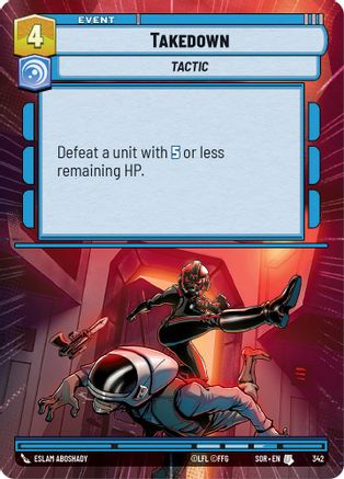 Takedown (Hyperspace) (SPARK OF REBELLION) Foil - Premium Star Wars: Unlimited Single from Spark of Rebellion - Just $0.88! Shop now at Game Crave Tournament Store