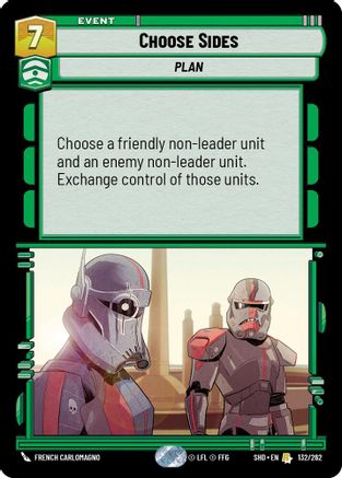 Choose Sides (132/262) - Shadows of the Galaxy Foil - Premium Star Wars: Unlimited Single from Shadows of the Galaxy - Just $0.17! Shop now at Game Crave Tournament Store