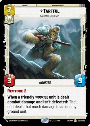Tarfful - Kashyyyk Chieftain (250/262) - Shadows of the Galaxy Foil - Premium Star Wars: Unlimited Single from Shadows of the Galaxy - Just $0.13! Shop now at Game Crave Tournament Store