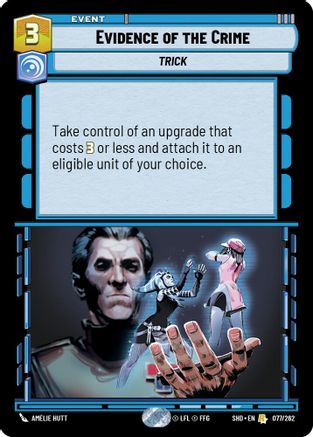 Evidence of the Crime (077/262) - Shadows of the Galaxy Foil - Premium Star Wars: Unlimited Single from Shadows of the Galaxy - Just $0.10! Shop now at Game Crave Tournament Store
