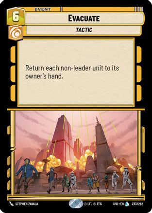 Evacuate (233/262) - Shadows of the Galaxy - Premium Star Wars: Unlimited Single from Shadows of the Galaxy - Just $0.35! Shop now at Game Crave Tournament Store