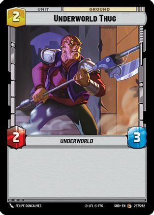Underworld Thug (257/262) - Shadows of the Galaxy Foil - Premium Star Wars: Unlimited Single from Shadows of the Galaxy - Just $0.08! Shop now at Game Crave Tournament Store