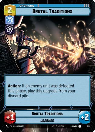 Brutal Traditions (Hyperspace) (315) - Shadows of the Galaxy Foil - Premium Star Wars: Unlimited Single from Shadows of the Galaxy - Just $0.23! Shop now at Game Crave Tournament Store