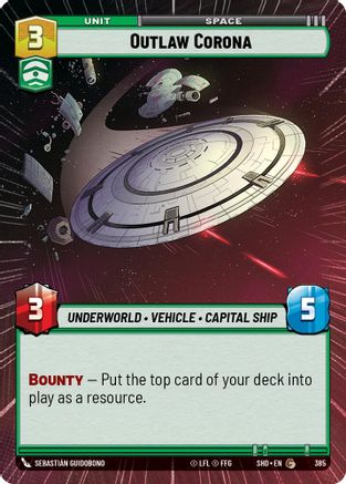 Outlaw Corona (Hyperspace) (385) - Shadows of the Galaxy Foil - Premium Star Wars: Unlimited Single from Shadows of the Galaxy - Just $0.13! Shop now at Game Crave Tournament Store