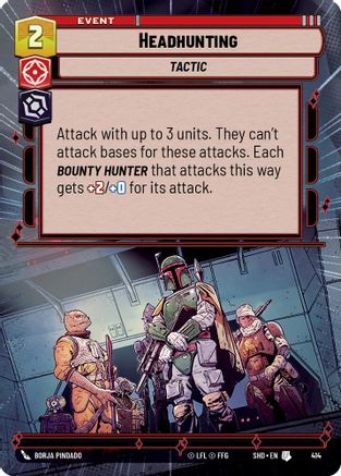 Headhunting (Hyperspace) (414) - Shadows of the Galaxy Foil - Premium Star Wars: Unlimited Single from Shadows of the Galaxy - Just $0.32! Shop now at Game Crave Tournament Store