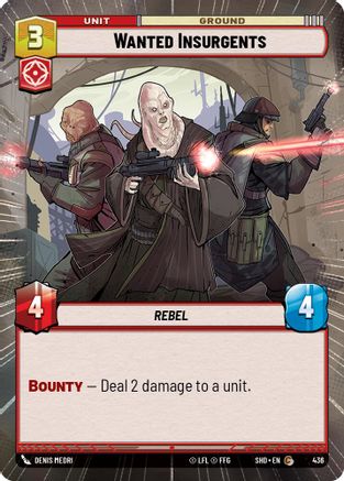 Wanted Insurgents (Hyperspace) (436) - Shadows of the Galaxy - Premium Star Wars: Unlimited Single from Shadows of the Galaxy - Just $0.08! Shop now at Game Crave Tournament Store
