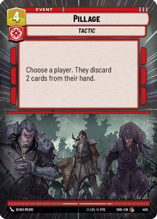 Pillage (Hyperspace) (450) - Shadows of the Galaxy Foil - Premium Star Wars: Unlimited Single from Shadows of the Galaxy - Just $0.50! Shop now at Game Crave Tournament Store
