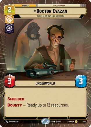 Doctor Evazan - Wanted on Twelve Systems (Hyperspace) (454) - Shadows of the Galaxy - Premium Star Wars: Unlimited Single from Shadows of the Galaxy - Just $0.59! Shop now at Game Crave Tournament Store