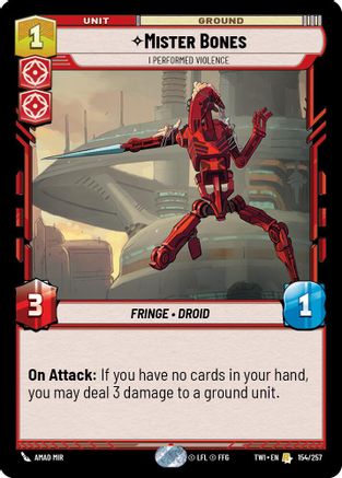 Mister Bones - I Performed Violence (154/257) - Twilight of the Republic - Premium Star Wars: Unlimited Single from Twilight of the Republic - Just $0.08! Shop now at Game Crave Tournament Store