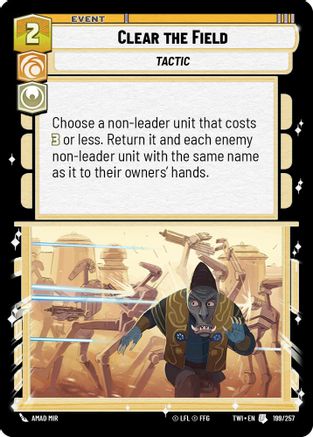 Clear the Field (199/257) - Twilight of the Republic Foil - Premium Star Wars: Unlimited Single from Twilight of the Republic - Just $0.08! Shop now at Game Crave Tournament Store