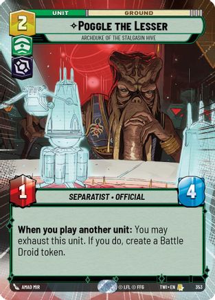 Poggle the Lesser - Archduke of the Stalgasin Hive (Hyperspace) (353) - Twilight of the Republic - Premium Star Wars: Unlimited Single from Twilight of the Republic - Just $1.40! Shop now at Game Crave Tournament Store