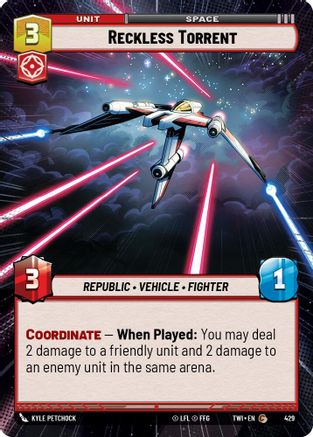 Reckless Torrent (Hyperspace) (429) - Twilight of the Republic Foil - Premium Star Wars: Unlimited Single from Twilight of the Republic - Just $0.08! Shop now at Game Crave Tournament Store
