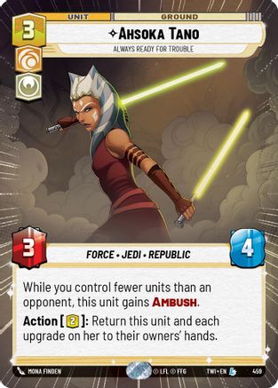 Ahsoka Tano - Always Ready For Trouble (Hyperspace) (459) - Twilight of the Republic Foil - Premium Star Wars: Unlimited Single from Twilight of the Republic - Just $5.31! Shop now at Game Crave Tournament Store