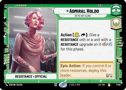 Admiral Holdo - We're Not Alone (007/262) - Jump to Lightspeed - Premium Star Wars: Unlimited Single from Fantasy Flight Games - Just $0.08! Shop now at Game Crave Tournament Store