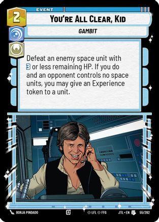 You're All Clear, Kid (055/262) - Jump to Lightspeed - Premium Star Wars: Unlimited Single from Fantasy Flight Games - Just $0.08! Shop now at Game Crave Tournament Store