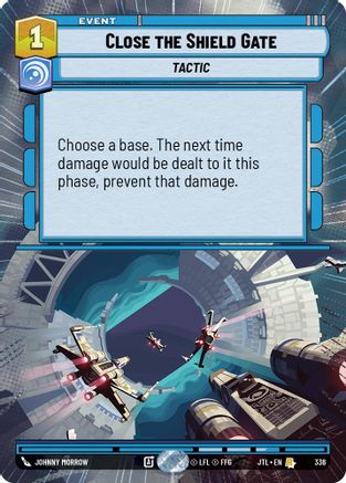Close the Shield Gate (Hyperspace) (336) - Jump to Lightspeed - Premium Star Wars: Unlimited Single from Fantasy Flight Games - Just $0.26! Shop now at Game Crave Tournament Store