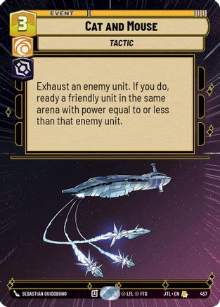 Cat and Mouse (Hyperspace) (457) - Jump to Lightspeed - Premium Star Wars: Unlimited Single from Fantasy Flight Games - Just $0.17! Shop now at Game Crave Tournament Store