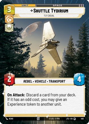 Shuttle Tydirium - Fly Casual (Hyperspace) (462) - Jump to Lightspeed - Premium Star Wars: Unlimited Single from Fantasy Flight Games - Just $0.17! Shop now at Game Crave Tournament Store