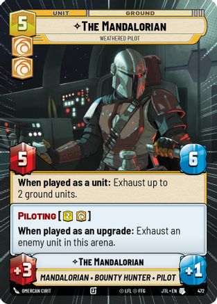 The Mandalorian - Weathered Pilot (Hyperspace) (472) - Jump to Lightspeed - Premium Star Wars: Unlimited Single from Fantasy Flight Games - Just $0.25! Shop now at Game Crave Tournament Store