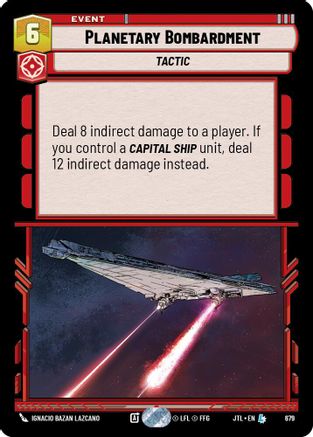Planetary Bombardment (Foil) (679) - Jump to Lightspeed Foil - Premium Star Wars: Unlimited Single from Fantasy Flight Games - Just $3.78! Shop now at Game Crave Tournament Store