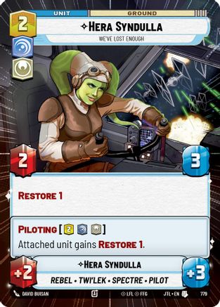 Hera Syndulla - We've Lost Enough (Hyperspace Foil) (779) - Jump to Lightspeed Foil - Premium Star Wars: Unlimited Single from Fantasy Flight Games - Just $0.27! Shop now at Game Crave Tournament Store