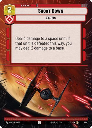 Shoot Down (Hyperspace Foil) (910) - Jump to Lightspeed Foil - Premium Star Wars: Unlimited Single from Fantasy Flight Games - Just $0.19! Shop now at Game Crave Tournament Store
