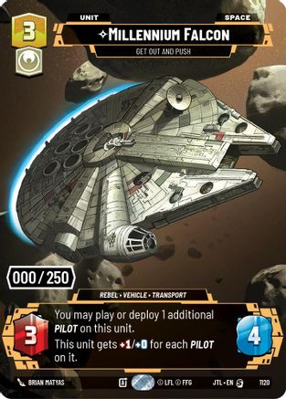 Millennium Falcon - Get Out And Push (Serialized) (1120) - Jump to Lightspeed Foil - Premium Star Wars: Unlimited Single from Fantasy Flight Games - Just $175.36! Shop now at Game Crave Tournament Store