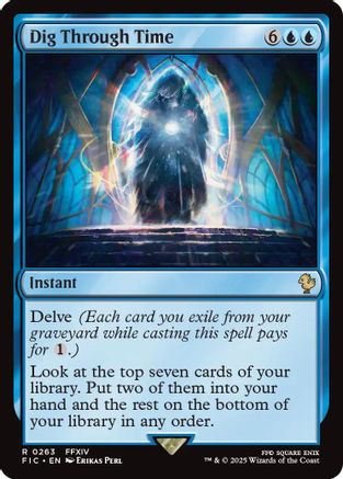 Dig Through Time (Surge Foil) (FIC-263) - Commander: FINAL FANTASY Foil - Premium MTG Single from Wizards of the Coast - Just $0.41! Shop now at Game Crave Tournament Store