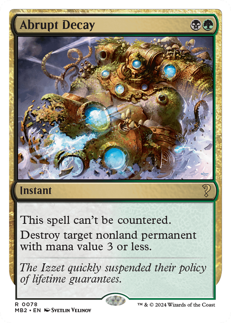 Abrupt Decay (MB2-078) - Mystery Booster 2 - Premium MTG Single from Wizards of the Coast - Just $0.78! Shop now at Game Crave Tournament Store