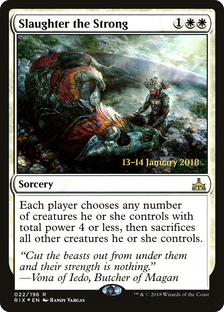 Slaughter the Strong (PRIX-22S) - Rivals of Ixalan Promos Foil