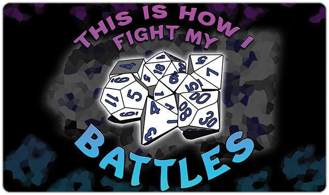 This Is How I Fight My Battles Playmat - Premium Playmat from Inked Gaming - Just $34.99! Shop now at Game Crave Tournament Store