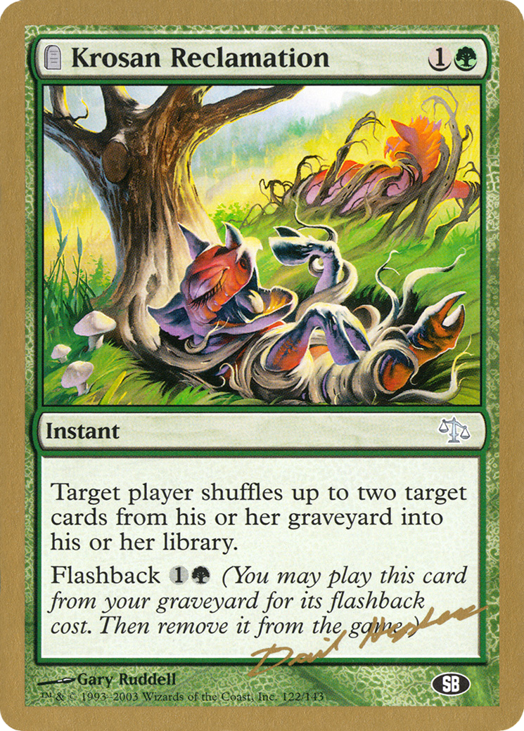 Krosan Reclamation (WC03-DH122SB) - World Championship Decks 2003: (tombstone)