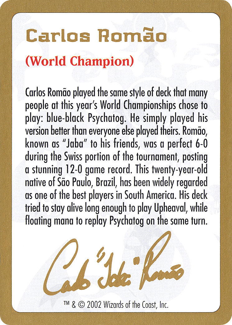 Carlos Romão Bio (WC02-CR0A) - World Championship Decks 2002