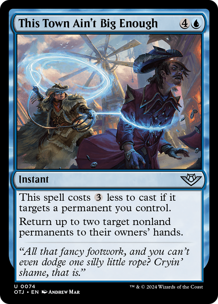 This Town Ain't Big Enough (OTJ-074) - Outlaws of Thunder Junction - Premium MTG Single from Wizards of the Coast - Just $0.66! Shop now at Game Crave Tournament Store