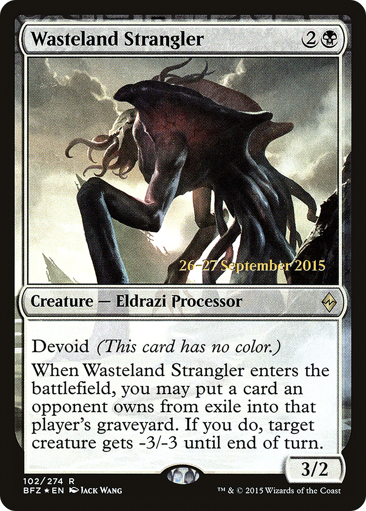 Wasteland Strangler (PBFZ-102S) - Battle for Zendikar Promos: (devoid) Foil