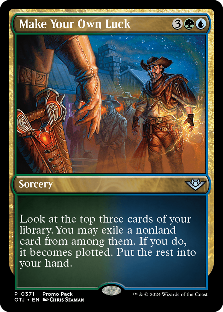 Make Your Own Luck (OTJ-371) - Outlaws of Thunder Junction Etched Foil - Premium MTG Single from Wizards of the Coast - Just $0.26! Shop now at Game Crave Tournament Store