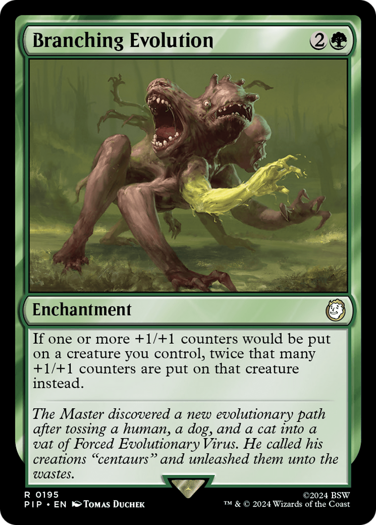Branching Evolution (PIP-195) - Fallout - Premium MTG Single from Wizards of the Coast - Just $2.24! Shop now at Game Crave Tournament Store