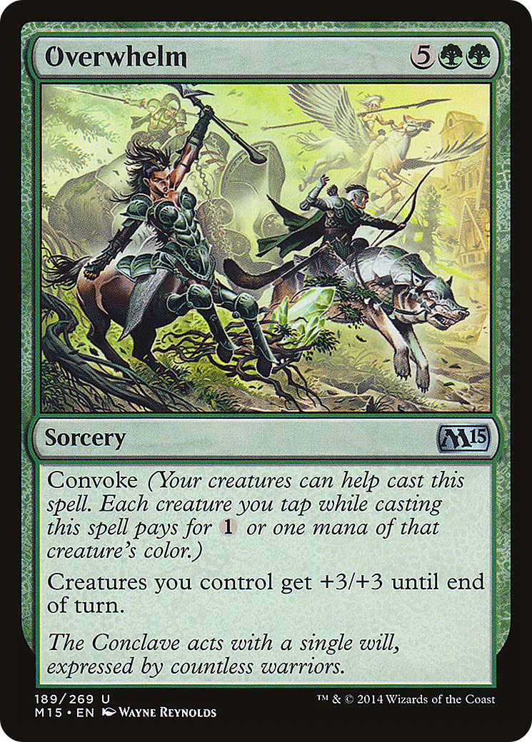 Overwhelm (M15-189) - Magic 2015 Foil - Premium MTG Single from Wizards of the Coast - Just $0.12! Shop now at Game Crave Tournament Store