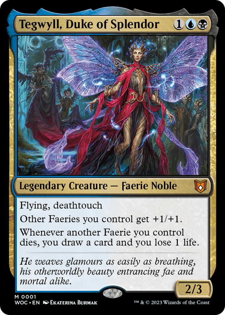 Tegwyll, Duke of Splendor (WOC-001) - Wilds of Eldraine Commander Foil - Premium MTG Single from Wizards of the Coast - Just $0.32! Shop now at Game Crave Tournament Store