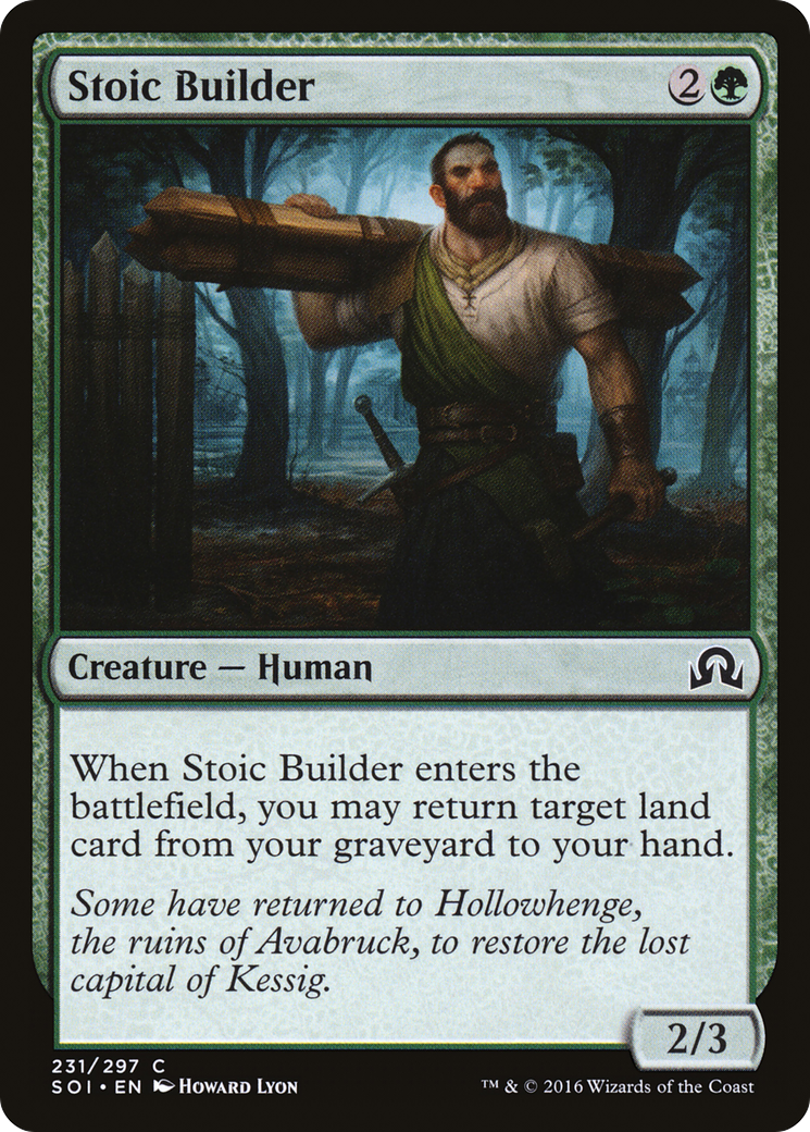 Stoic Builder (SOI-231) - Shadows over Innistrad Foil - Premium MTG Single from Wizards of the Coast - Just $0.08! Shop now at Game Crave Tournament Store
