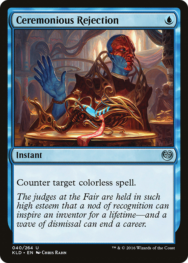 Ceremonious Rejection (KLD-040) - Kaladesh - Premium MTG Single from Wizards of the Coast - Just $0.25! Shop now at Game Crave Tournament Store